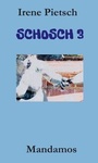 Cover: SCHOSCH 3 - Mandamos Verlag UG (haftungsbeschränkt)