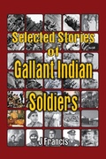 Cover: Selected Stories of Gallant Indian Soldiers - VIJ BOOKS INDIA