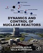 Cover: Dynamics and Control of Nuclear Reactors - Academic Press