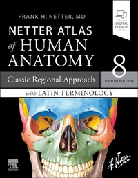 Abbildung von: LATIN TERMINOLOGY Netter Atlas of Human Anatomy: Classic Regional Approach with Latin Terminology - Elsevier