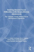 Cover: Storying Beyond Social Difficulties with Neuro-Diverse Adolescents - Routledge