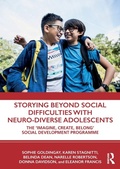 Cover: Storying Beyond Social Difficulties with Neuro-Diverse Adolescents - Routledge