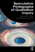 Cover: Speculative Pedagogies of Qualitative Inquiry - Routledge