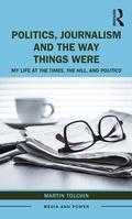 Cover: Politics, Journalism, and The Way Things Were - Routledge
