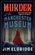 Cover: Murder at the Manchester Museum - Allison & Busby