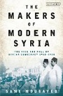 Cover: The Makers of Modern Syria - I.B. Tauris