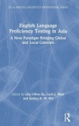 Cover: English Language Proficiency Testing in Asia - Routledge