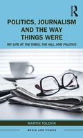 Cover: Politics, Journalism, and The Way Things Were - Routledge