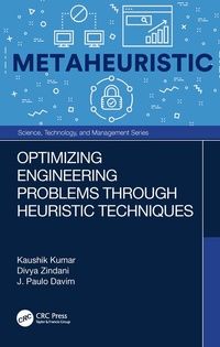 Enlarge image Cover: Optimizing Engineering Problems through Heuristic Techniques - CRC Press