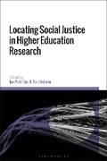 Cover: Locating Social Justice in Higher Education Research - Bloomsbury Academic