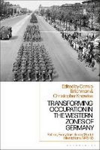 Enlarge image Cover: Transforming Occupation in the Western Zones of Germany - Bloomsbury Academic