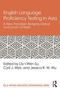 Cover: English Language Proficiency Testing in Asia - Routledge