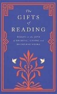 Enlarge image Cover: The Gifts of Reading - Weidenfeld & Nicolson