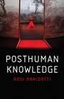 Cover: Posthuman Knowledge - Polity Press