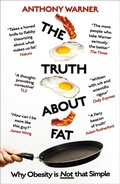Cover: The Truth About Fat - Oneworld Publications