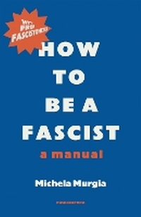 Abbildung von: How to be a Fascist - Pushkin Press