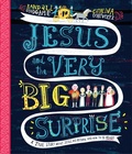 Cover: Jesus and the Very Big Surprise Storybook - The Good Book Company