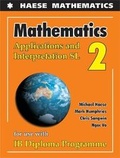 Cover: Mathematics: Applications And Interpretation SL - Haese Mathematics Pty Ltd
