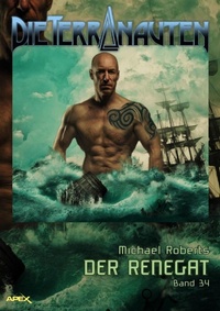 Enlarge image Cover: DIE TERRANAUTEN, Band 34: DER RENEGAT - BookRix