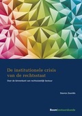 Cover: De institutionele crisis van de rechtsstaat - Boom bestuurskunde