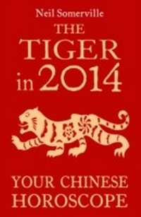 Abbildung von: The Tiger in 2014: Your Chinese Horoscope - HarperCollins