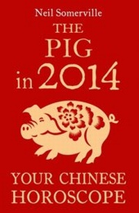 Abbildung von: The Pig in 2014: Your Chinese Horoscope - HarperCollins