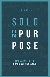 Enlarge image Cover: Sold On Purpose - Tim Moore