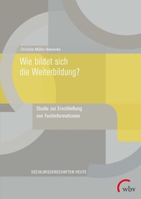 Enlarge image Cover: Wie bildet sich die Weiterbildung? - wbv Media