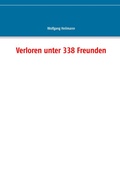 Cover: Verloren unter 338 Freunden - BoD - Books on Demand