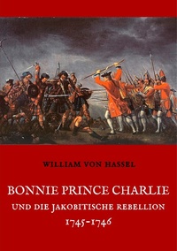 Abbildung von: Bonnie Prince Charlie und die Jakobitische Rebellion 1745-1746 - Books on Demand