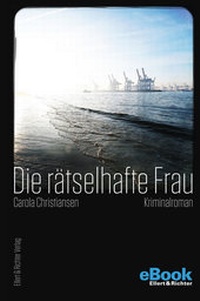 Abbildung von: Die rätselhafte Frau - Ellert & Richter