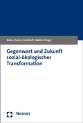 Cover: Gegenwart und Zukunft sozial-&ouml;kologischer Transformation - Nomos