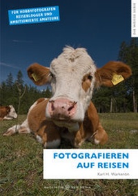 Abbildung von: Fotografieren auf Reisen - WARKENTIN - NEW MEDIA