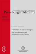 Cover: Verzahnte Heimsuchungen. Eine kurze Literatur- und Kulturgeschichte des Vampirs. - edition lumi&egrave;re
