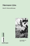 Cover: Hermann L&ouml;ns. Band IV. Naturerz&auml;hlungen - LINCOM GmbH