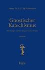 Cover: Gnostischer Katechismus | Mysterien der Gnosis - Ergon
