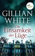 Cover: Die Einsamkeit der L&uuml;ge - dotbooks
