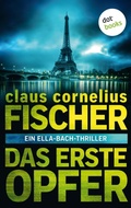 Cover: Das erste Opfer: Ein Ella-Bach-Thriller - dotbooks