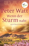 Cover: Wenn der Sturm naht: Die gro&szlig;e Australien-Saga - Band 3 - dotbooks
