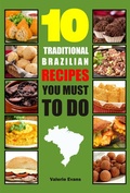 Cover: 10 Traditional Brazilian Recipes You Must To Do - Publishdrive