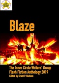 Cover: Blaze: The Inner Circle Writers' Group Flash Fiction Anthology 2019 - Lulu.com