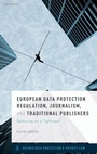 Cover: European Data Protection Regulation, Journalism, and Traditional Publishers - Oxford University Press
