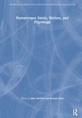 Cover: Romanesque Saints, Shrines, and Pilgrimage - Routledge