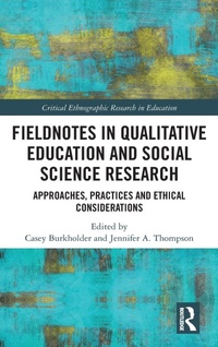 Enlarge image Cover: Fieldnotes in Qualitative Education and Social Science Research - Routledge
