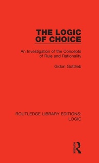 Enlarge image Cover: The Logic of Choice - Routledge