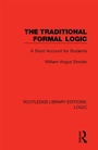 Cover: The Traditional Formal Logic - Routledge