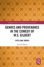 Cover: Genres and Provenance in the Comedy of W.S. Gilbert - Routledge