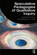 Cover: Speculative Pedagogies of Qualitative Inquiry - Routledge