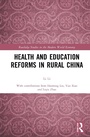 Cover: Health and Education Reforms in Rural China - Routledge