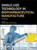 Cover: Single-Use Technology in Biopharmaceutical Manufacture, 2nd Edition - Wiley